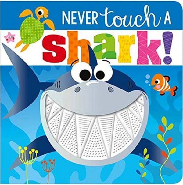 Never Touch The Sharks**