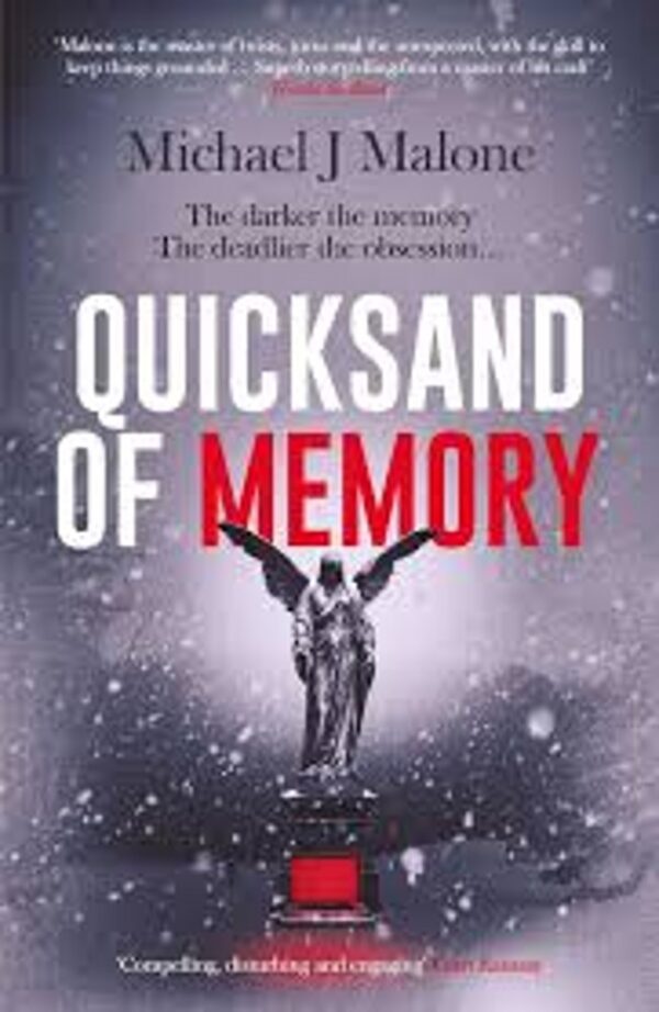 Michael J Malone Quicksand Memory **